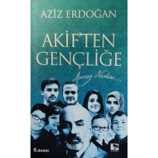 Akif'ten Gençliğe