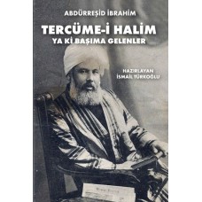 Tercüme-i Halim - Ya ki Başıma Gelenler