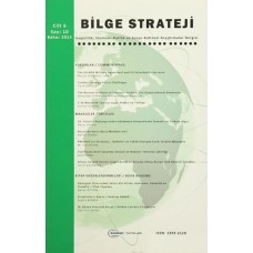 Bilge Strateji Dergisi Cilt: 6 / Sayı:10 Bahar 2014