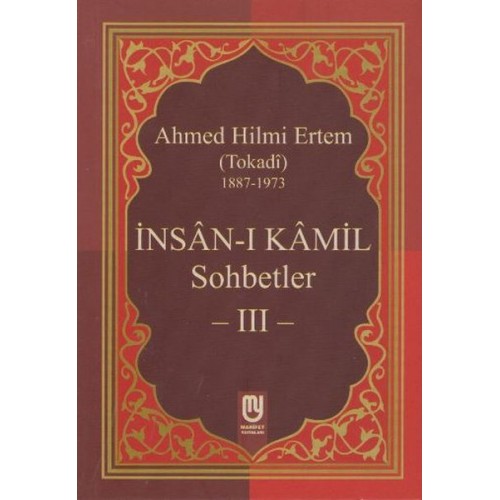 İnsanı Kamil Sohbetler 3