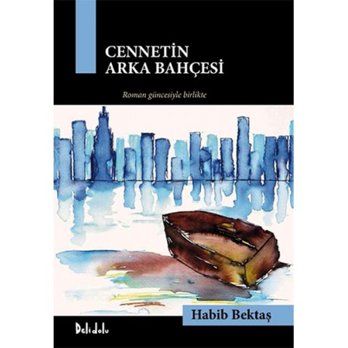 Cennetin Arka Bahçesi - Gavur İmamdan Çakırın Romanına ( Kutu )