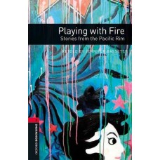 Playing with Fire: Stories from the Pacific Rim