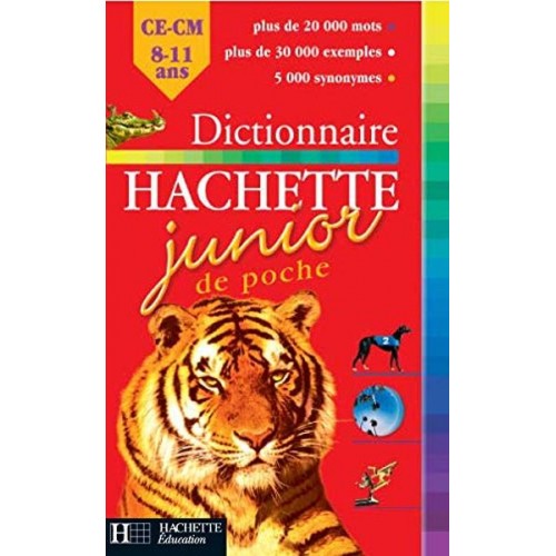 Dictionnaire Hachette Junior de poche: CE-CM, 8-11 ans