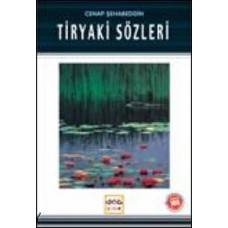 Tiryaki Sözleri / 100 Temel Eser