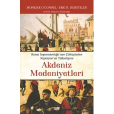 Akdeniz Medeniyetleri - Roma İmparatorluğu’nun Çöku¨şu¨nden Napolyon’un Yu¨kselişine