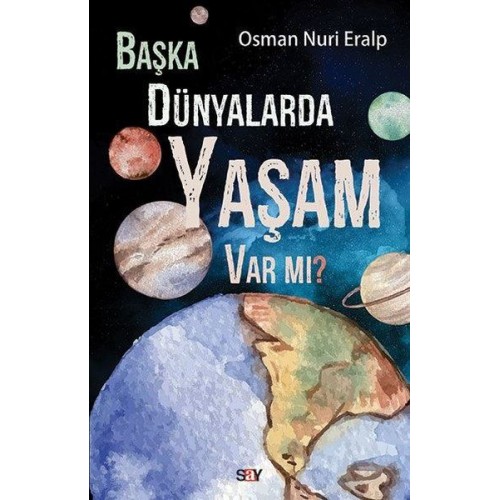 Başka Dünyalarda Yaşam Var mı?