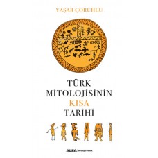 Türk Mitolojisinin Kısa Tarihi