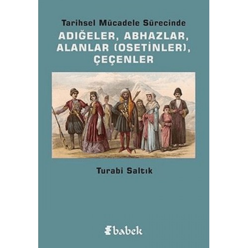 Tarihsel Mücadele Sürecinde Adığeler, Abhazlar, Alanlar (Osetinler) Çeçenler