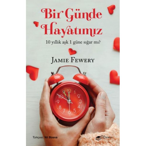 Bir Günde Hayatımız - 10 Yıllık Aşk 1 Güne Sığar mı?