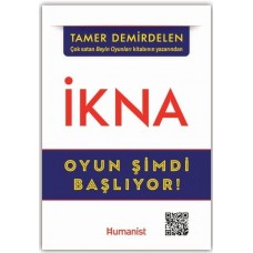 İkna - Oyun Şimdi Başlıyor!