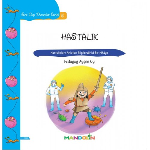 Hastalık - Hastalıkları Anlatan Bilgilendirici Bir Hikaye