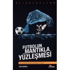 Futbolun Mantıkla Yüzleşmesi