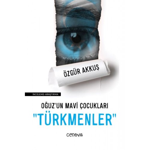 Oğuz’un Mavi Çocukları "Türkmenler"