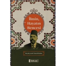 İlmin, Hayatın Bencesi