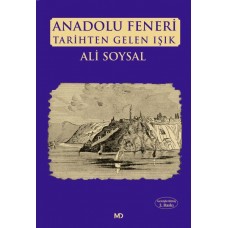 Anadolu Feneri Tarihten Gelen Işık