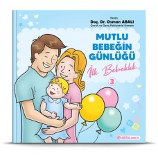 Mutlu Bebeğin Günlüğü "İlk Bebeklik"-3