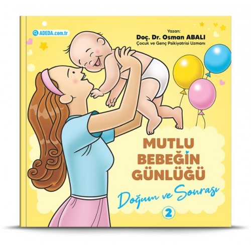 Mutlu Bebeğin Günlüğü "Doğum ve Sonrası"-2