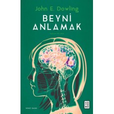 Beyni Anlamak - Hücreler, Davranış ve Biliş