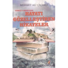 Hayatı Güzelleştiren Hikayeler