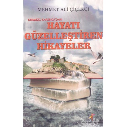 Hayatı Güzelleştiren Hikayeler