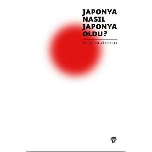 Japonya Nasıl Japonya Oldu?