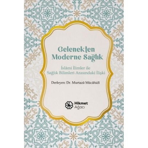 Gelenekten Moderne Sağlık