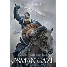 Osman Gazi - Beylikten Devlete Kutlu Çınar