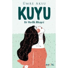 Kuyu - Bir Mavilik Hikayesi