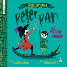 Bebebiyat - Peter Pan - İlk Macera Kitabım