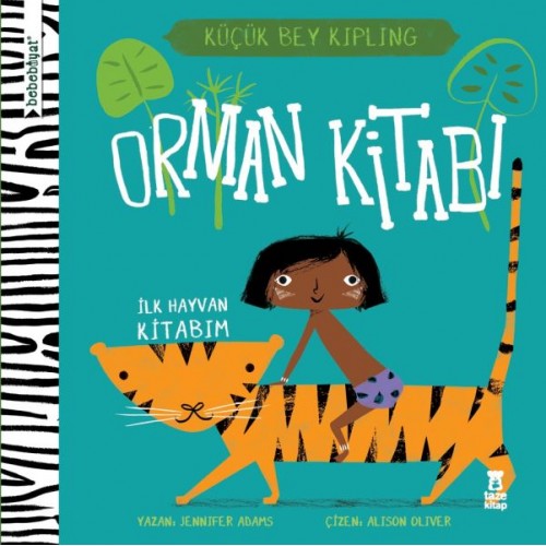 Bebebiyat - Orman Kitabı İlk Hayvan Kitabım - Küçük Bey Kipling