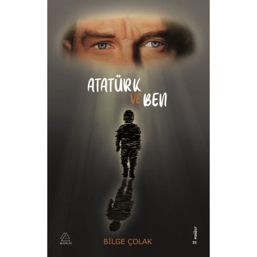 Atatürk ve Ben