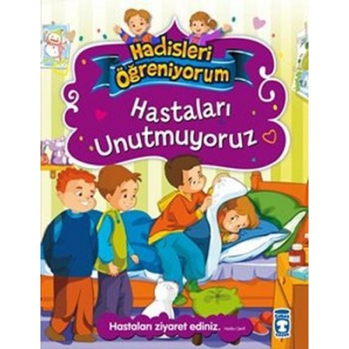 Hastaları Unutmuyoruz - Hadisleri öğreniyorum