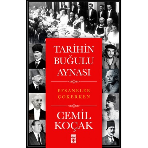 Tarihin Buğulu Aynası  Efsaneler Çökerken