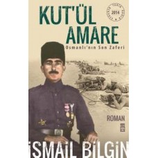 Kutül Amare Osmanlının Son Zaferi