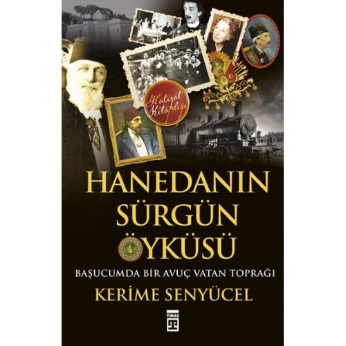 Hanedanın Sürgün Öyküsü