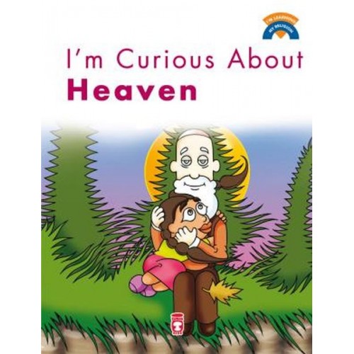 I'm Curious About Heaven / Cenneti Merak Ediyorum