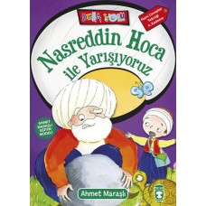 Nasreddin Hoca ile Yarışıyoruz