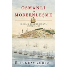 Osmanlı ve Modernleşme / III. Selim Dönemi Osmanlı Denizciliği