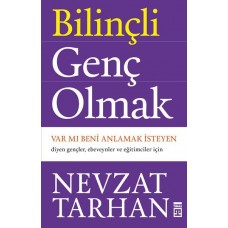 Bilinçli Genç Olmak