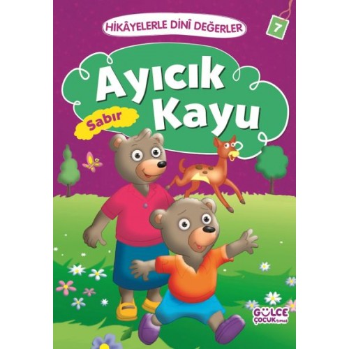 Ayıcık Kayu Sabır - Hikayelerle Dini Değerler 7