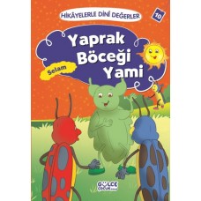 Yaprak Böceği Yami Selam - Hikayelerle Dini Değerler 10