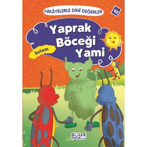 Yaprak Böceği Yami Selam - Hikayelerle Dini Değerler 10