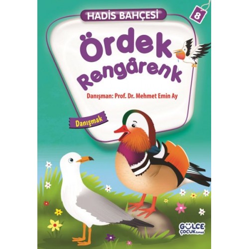 Ördek Rengarenk - Danışmak / Hadis Bahçesi 8