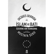 İslam ve Batı Üzerine Bir Konuşma