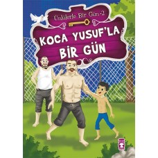 Koca Yusufla Bir Gün