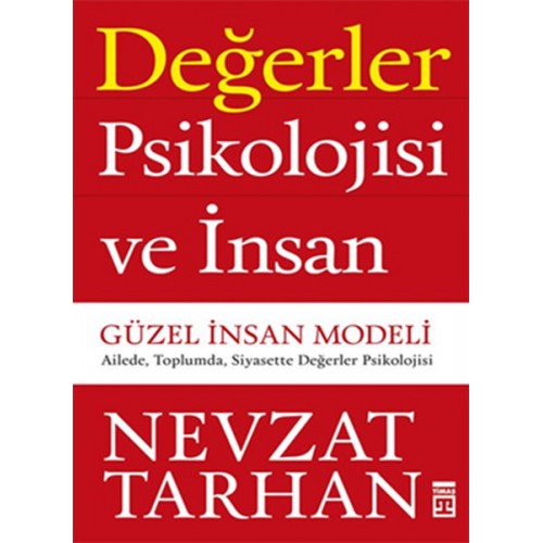 Değerler Psikolojisi ve İnsan  Güzel İnsan Modeli