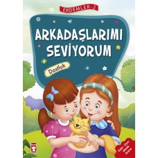 Erdemler 2 - Arkadaşlarımı Seviyorum Dostluk