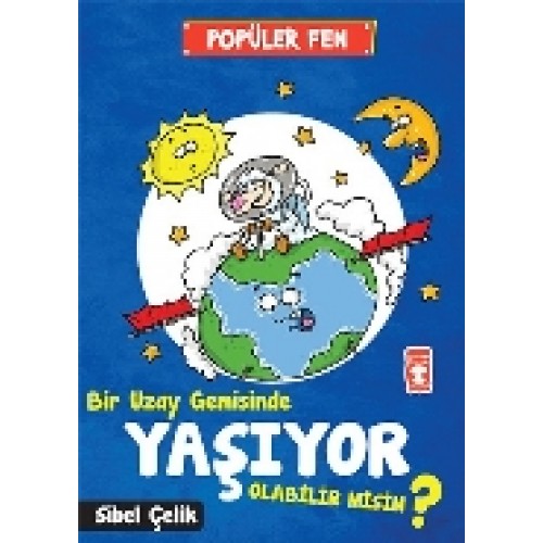 Popüler Fen - Bir Uzay Gemisinde Yaşıyor Olabilir Misin?