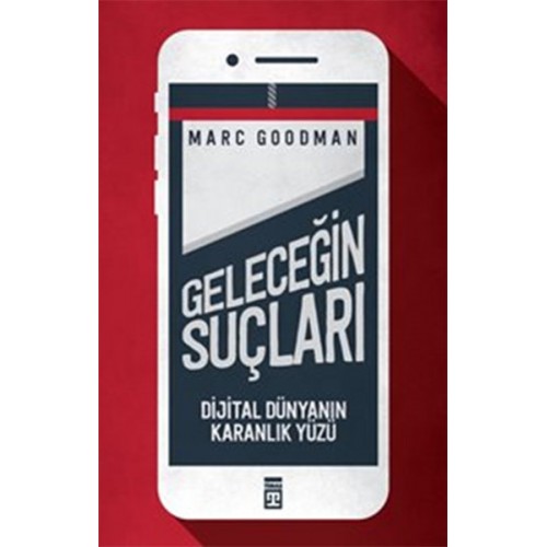 Geleceğin Suçları - Dijital Dünyanın Karanlık Yüzü