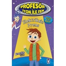 Profesör İyon İle Fen 2 - Elektriksiz Prens